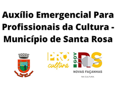 Auxílio Emergencial para Profissionais da Cultura - Município de Santa Rosa/RS